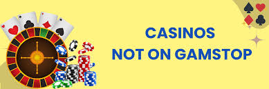 Exploring UK Casino Sites Not Under GamStop Restrictions Exploring UK Casino Sites Not Under GamStop Restrictions