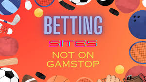 Exploring Bookmakers Not on GamStop A Guide for Bettors 904610222